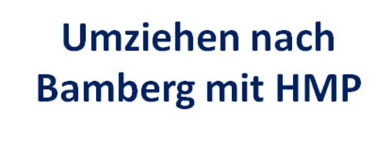 Umziehen nach Bamberg mit HMP