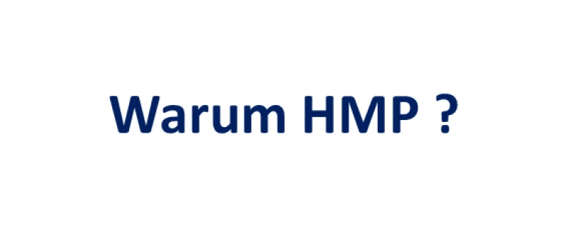 Warum HMP